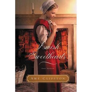 Amish Sweethearts: Four Amish Novellas -- Amy Clipston
